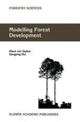 Cover: Modelling Forest Development - Kluwer Academic Publishers