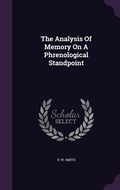 Cover: The Analysis Of Memory On A Phrenological Standpoint - Palala Press