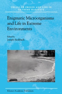 Abbildung von: Enigmatic Microorganisms and Life in Extreme Environments - Kluwer Academic Publishers