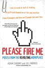 Cover: Please Fire Me: - Citadel Press