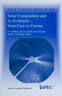Cover: Solar Composition and its Evolution - from Core to Corona - Springer