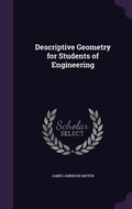 Cover: Descriptive Geometry for Students of Engineering - Palala Press
