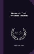 Cover: Written On Their Foreheads, Volume 1 - Palala Press