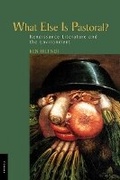 Cover: What Else Is Pastoral? - Cornell University Press