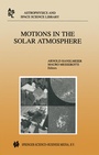 Cover: Motions in the Solar Atmosphere - Kluwer Academic Publishers