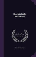 Cover: Electric Light Arithmetic - Palala Press