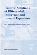 Cover: Positive Solutions of Differential, Difference and Integral Equations - Springer