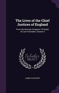 Cover: The Lives of the Chief Justices of England - Palala Press