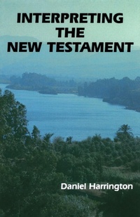 Enlarge image Cover: Interpreting the New Testament - Liturgical Press
