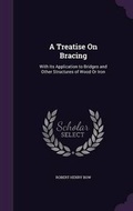 Cover: A Treatise on Bracing - Palala Press