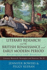 Enlarge image Cover: Literary Research and the British Renaissance and Early Modern Period - Scarecrow Press