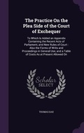 Cover: The Practice On the Plea Side of the Court of Exchequer - Palala Press