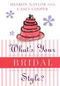 Cover: What's Your Bridal Style? - Citadel Press