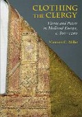 Cover: Clothing the Clergy - Cornell University Press