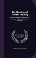 Cover: The Classics and Modern Training - Palala Press
