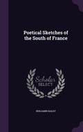 Cover: Poetical Sketches of the South of France - Palala Press