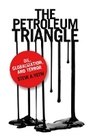 Cover: The Petroleum Triangle - Cornell University Press