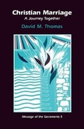 Cover: Christian Marriage: A Journey Together - Michael Glazier  Inc