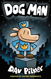 Enlarge image Cover: Dog Man - Scholastic