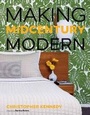 Cover: Making Midcentury Modern - Gibbs M. Smith Inc