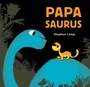Cover: Papasaurus - Chronicle Books