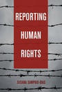 Cover: Reporting Human Rights - Peter Lang Verlag