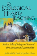 Cover: The Ecological Heart of Teaching - Peter Lang Verlag