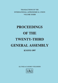 Abbildung von: Transactions of the International Astronomical Union, Volume XXIIIB - Kluwer Academic Publishers