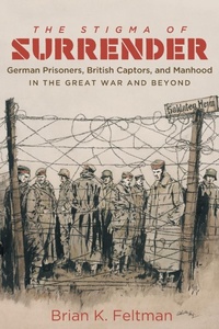 Enlarge image Cover: The Stigma of Surrender - The University of North Carolina Press