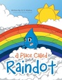 Cover: A Place Called Raindot - Trafford Publishing