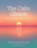 Cover: The Calm Choice - Balboa Press