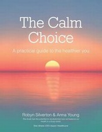 Enlarge image Cover: The Calm Choice - Balboa Press