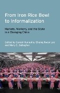 Cover: From Iron Rice Bowl to Informalization - ILR Press