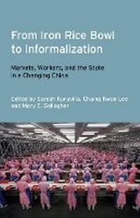 Enlarge image Cover: From Iron Rice Bowl to Informalization - ILR Press