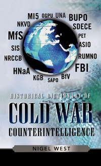 Enlarge image Cover: Historical Dictionary of Cold War Counterintelligence - Scarecrow Press