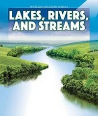 Enlarge image Cover: Lakes, Rivers, and Streams - PowerKids Press