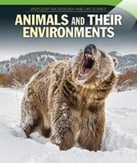 Enlarge image Cover: Animals and Their Environments - PowerKids Press