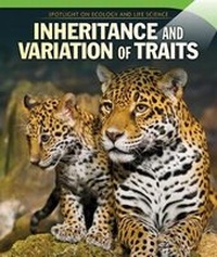 Enlarge image Cover: Inheritance and Variation of Traits - PowerKids Press