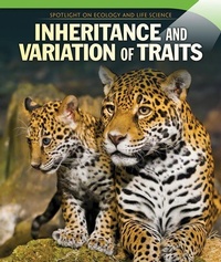 Enlarge image Cover: Inheritance and Variation of Traits - PowerKids Press