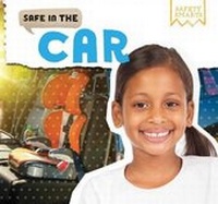 Enlarge image Cover: Safe in the Car - PowerKids Press