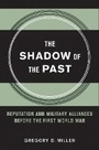Cover: The Shadow of the Past - Cornell University Press