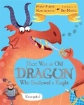 Cover: There Was An Old Dragon Who Swallowed A Knight - Macmillan Children's Books