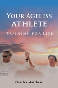 Cover: Your Ageless Athlete - AUTHORHOUSE