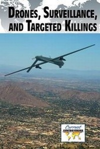Enlarge image Cover: Drones, Surveillance, and Targeted Killings - Greenhaven Publishing