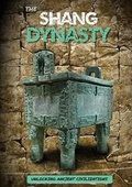 Cover: The Shang Dynasty - Kidhaven Publishing