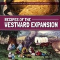 Cover: Recipes of the Westward Expansion - Kidhaven Publishing