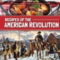 Cover: Recipes of the American Revolution - Kidhaven Publishing