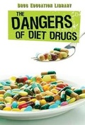 Cover: The Dangers of Diet Drugs - Lucent Press