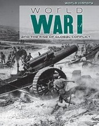 Enlarge image Cover: World War I and the Rise of Global Conflict - Lucent Press