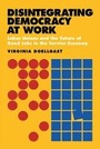 Cover: Disintegrating Democracy at Work - ILR Press
